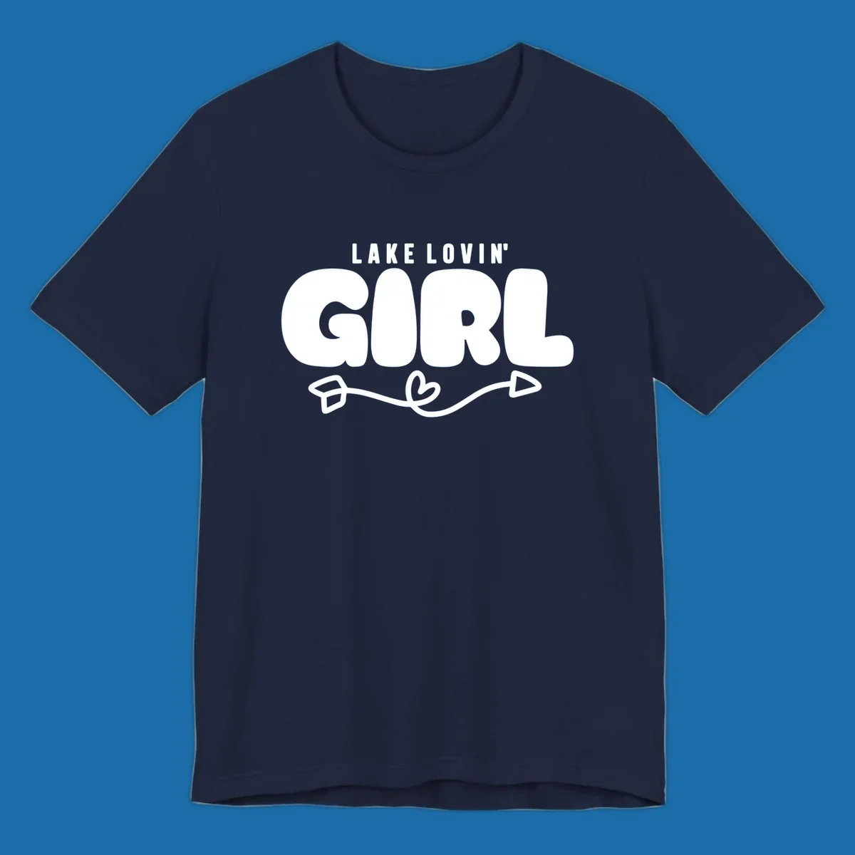 Lake Lovin' Girl text with arrow and heart graphic.