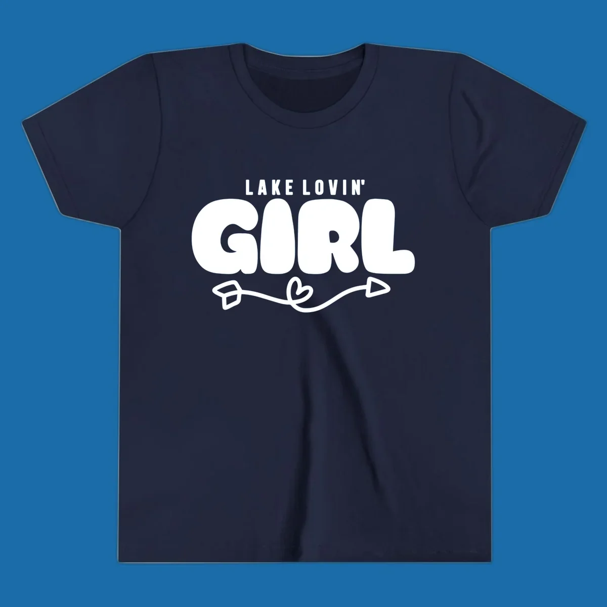 Lake Lovin' Girl text with arrow and heart graphic.