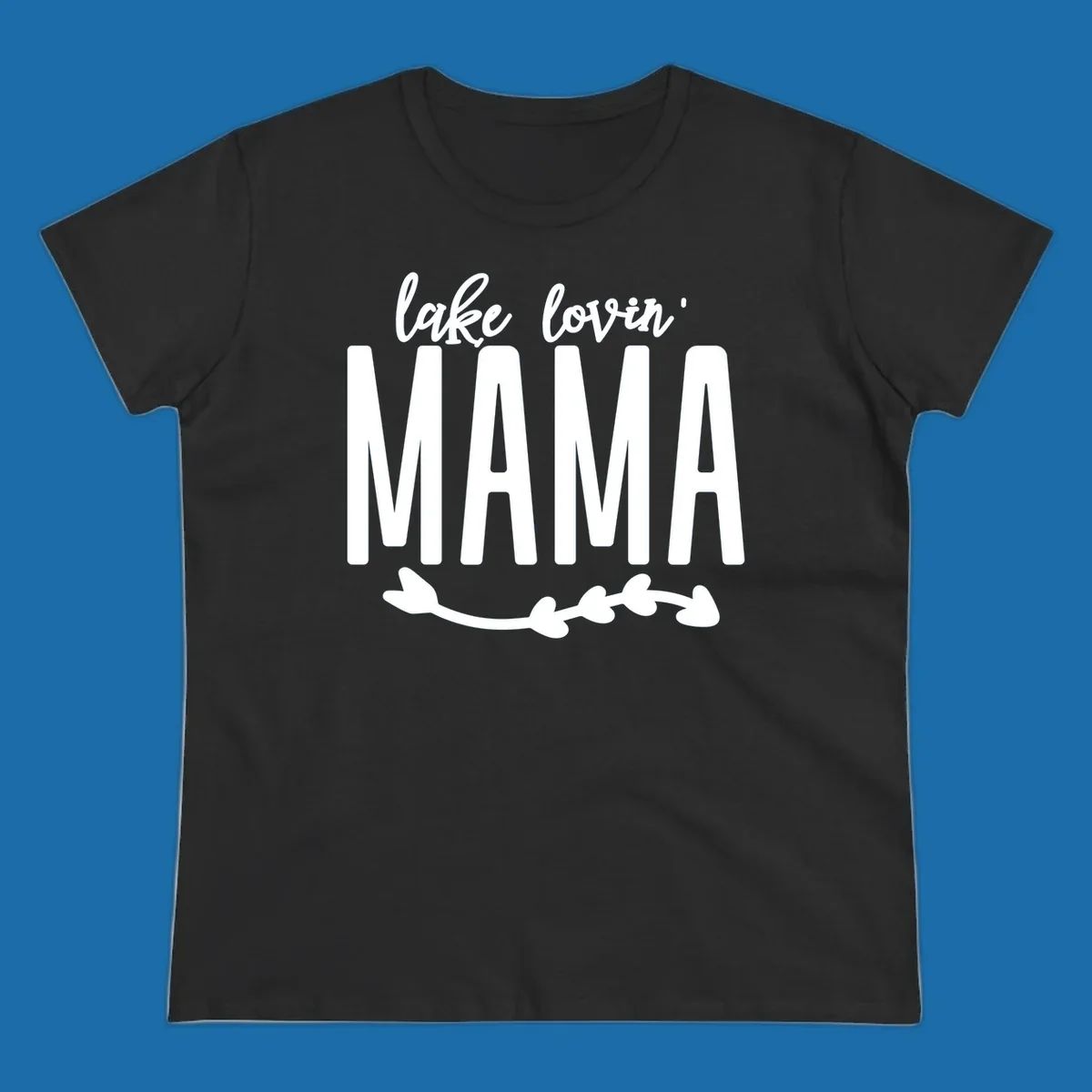 Lake lovin mama text with arrow graphic