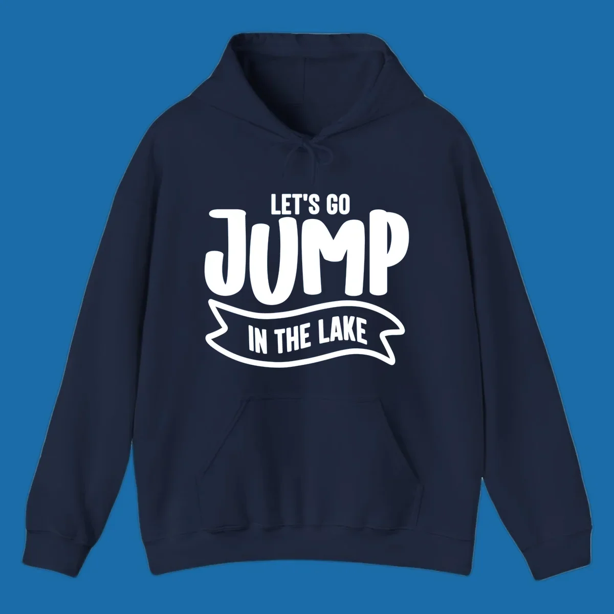 Let's Go Jump In The Lake text design with bold white lettering and a banner.