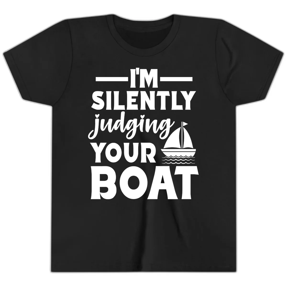 I'm Silently Judging Your Boat Youth T-Shirt in Black