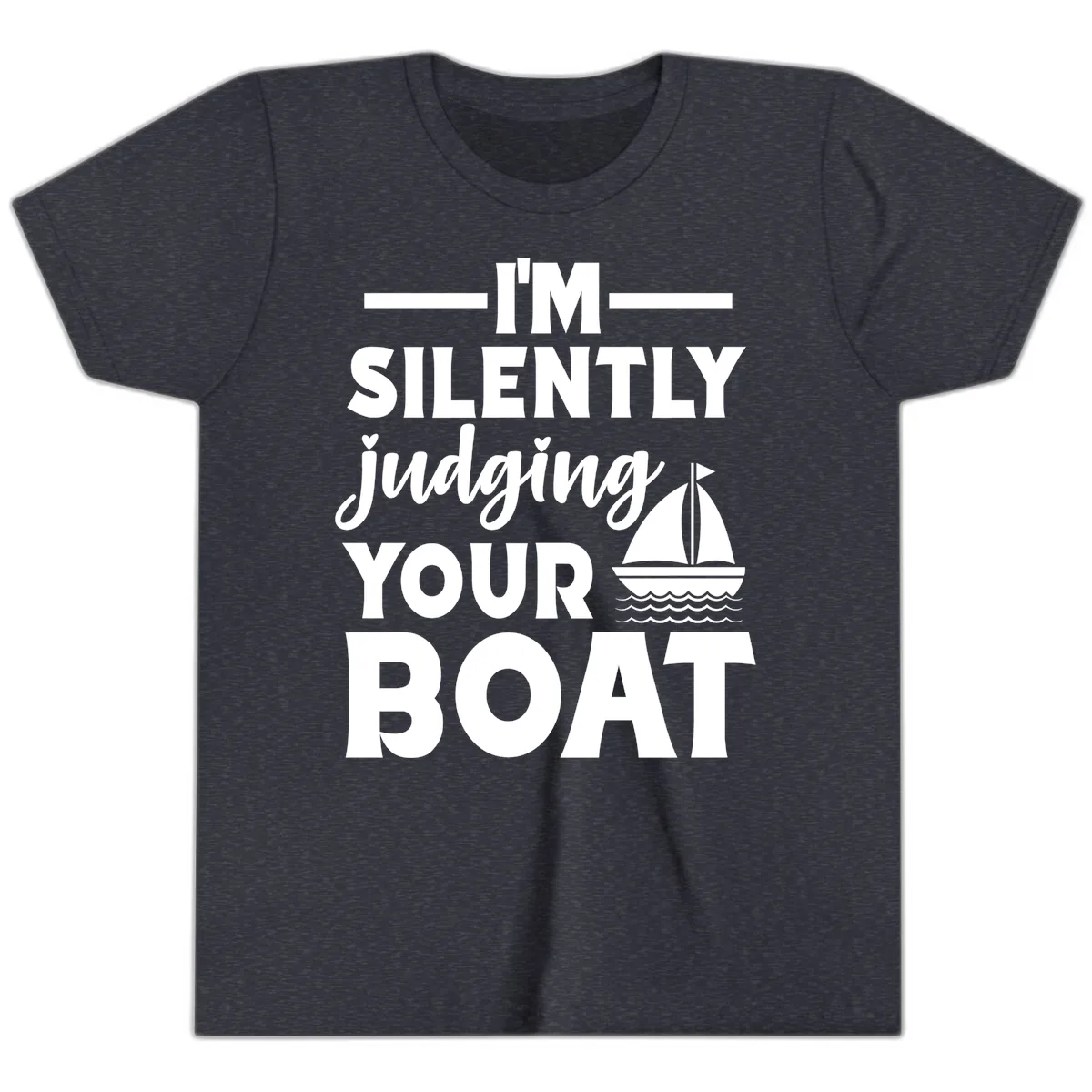 I'm Silently Judging Your Boat Youth T-Shirt in Heather Navy
