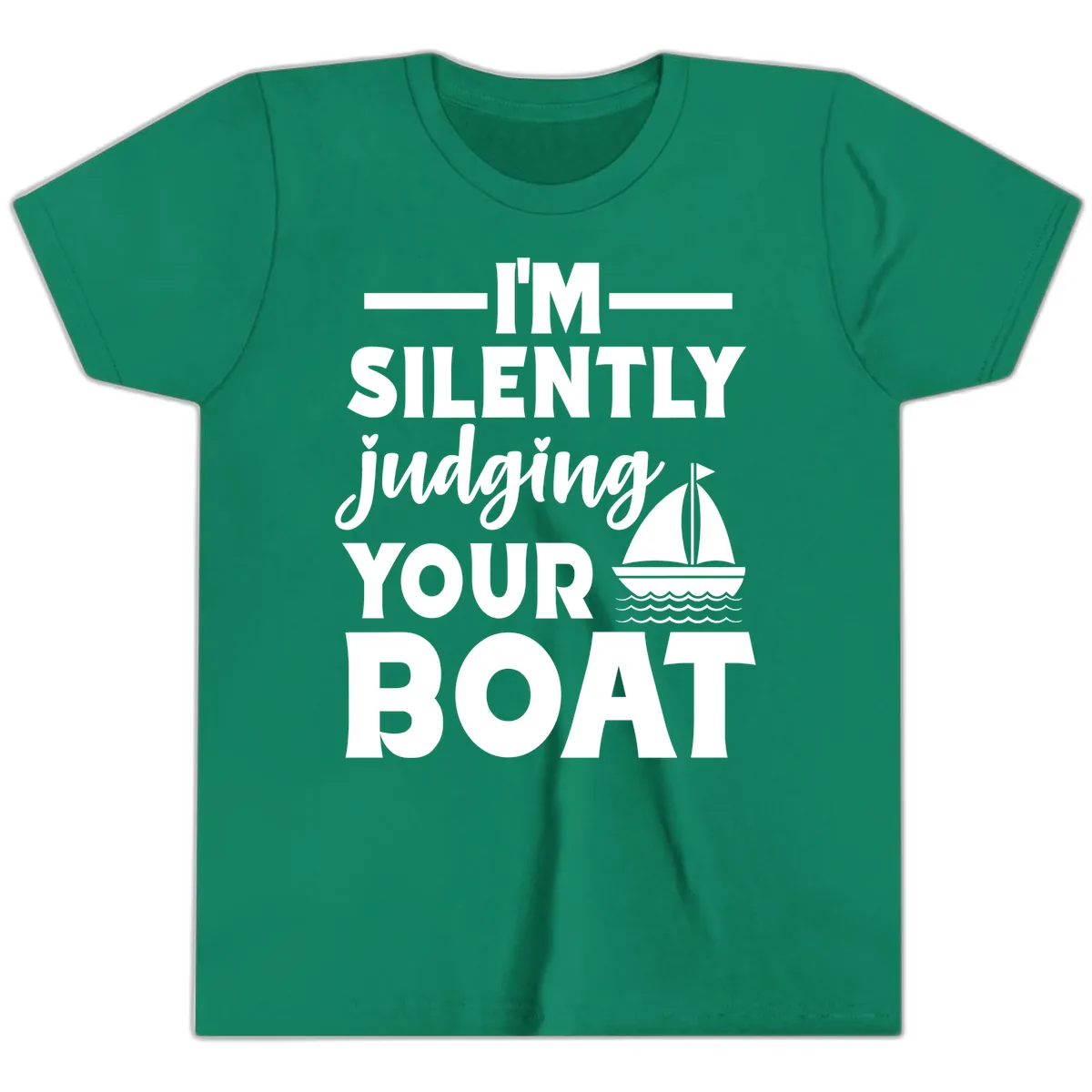 I'm Silently Judging Your Boat Youth T-Shirt in Kelly