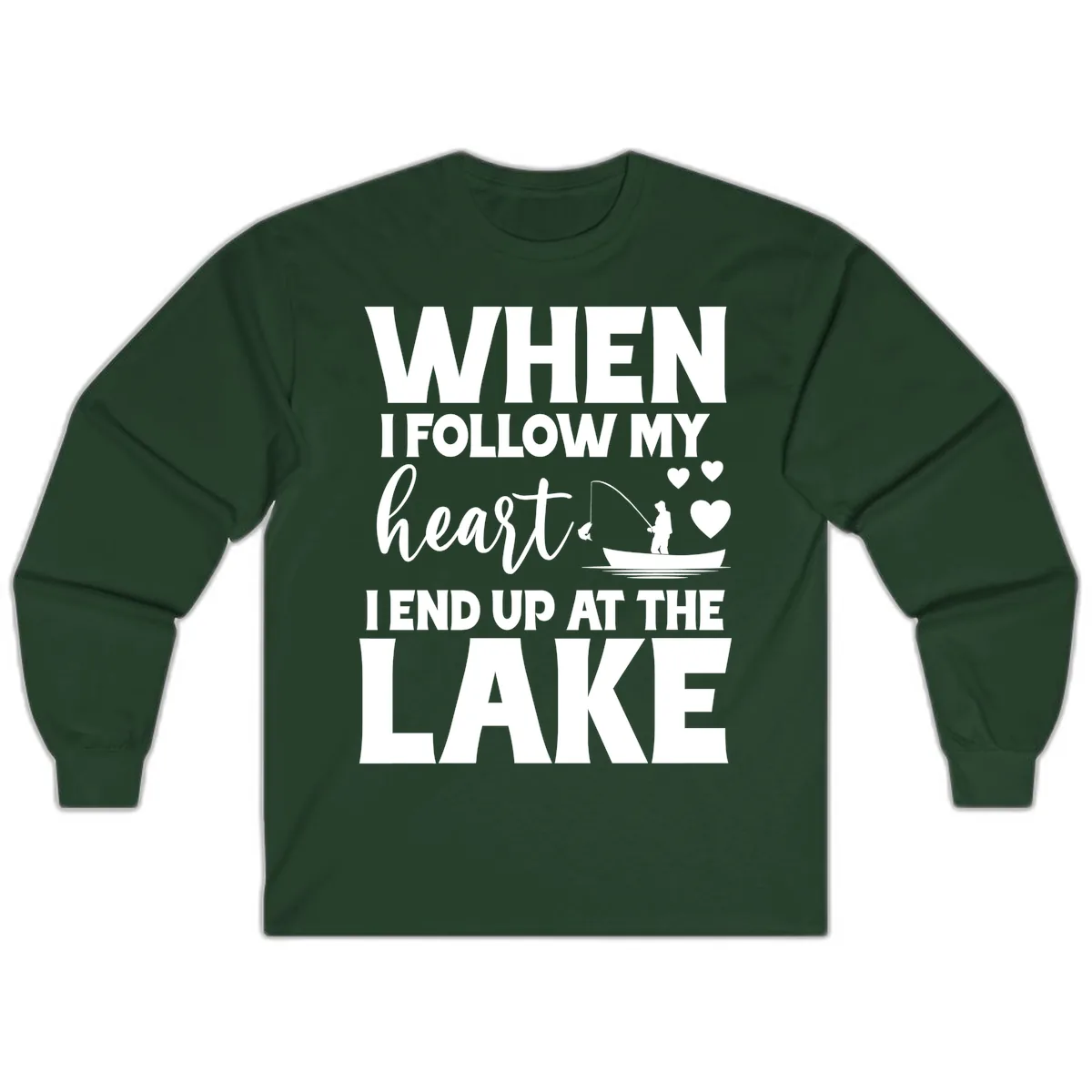When I Follow My Heart Lake Design Long Sleeve in Forest Green