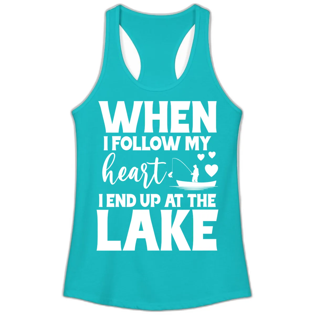 When I Follow My Heart Lake Design Ladies Tank in Tahiti Blue