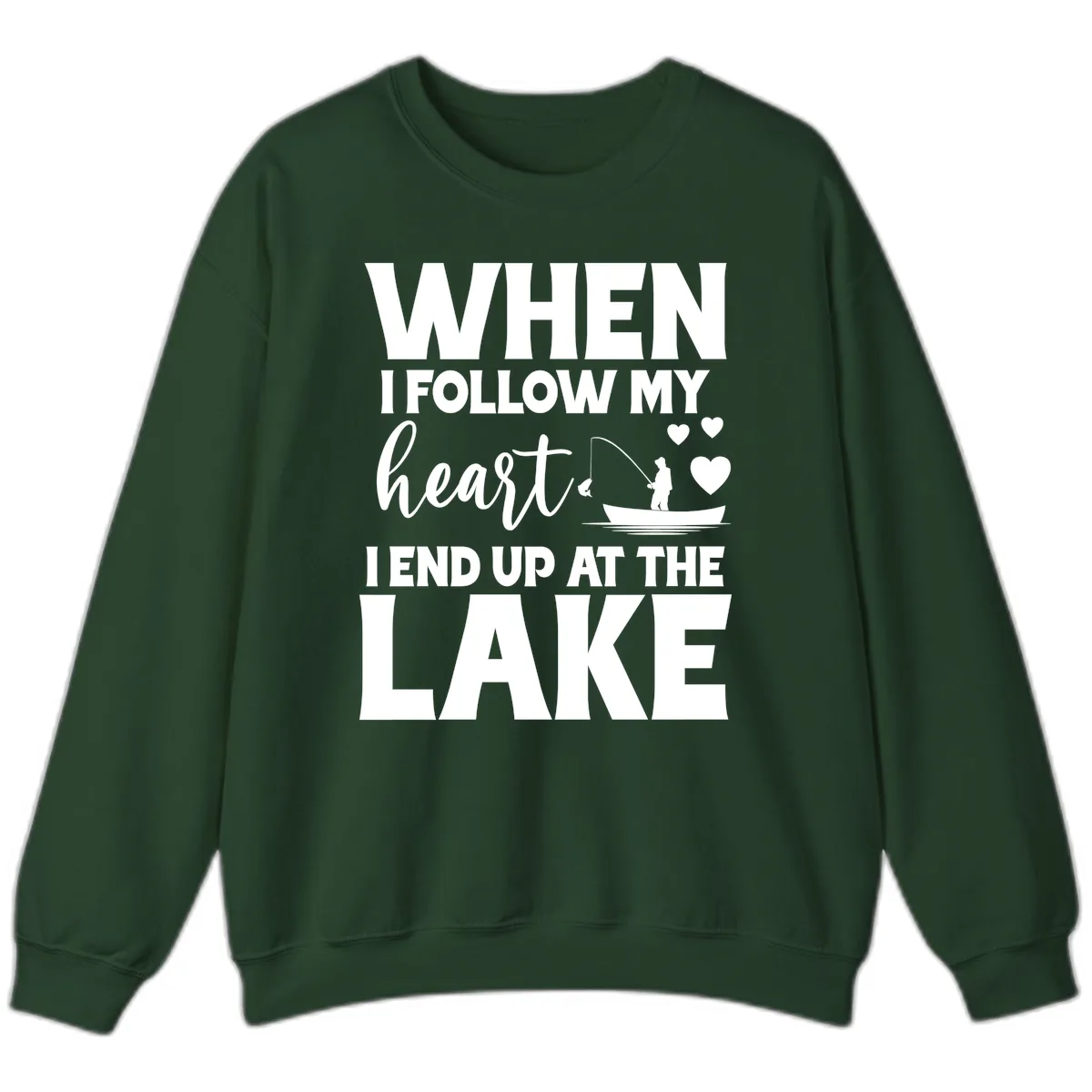 When I Follow My Heart Lake Design Sweatshirt in Forest Green