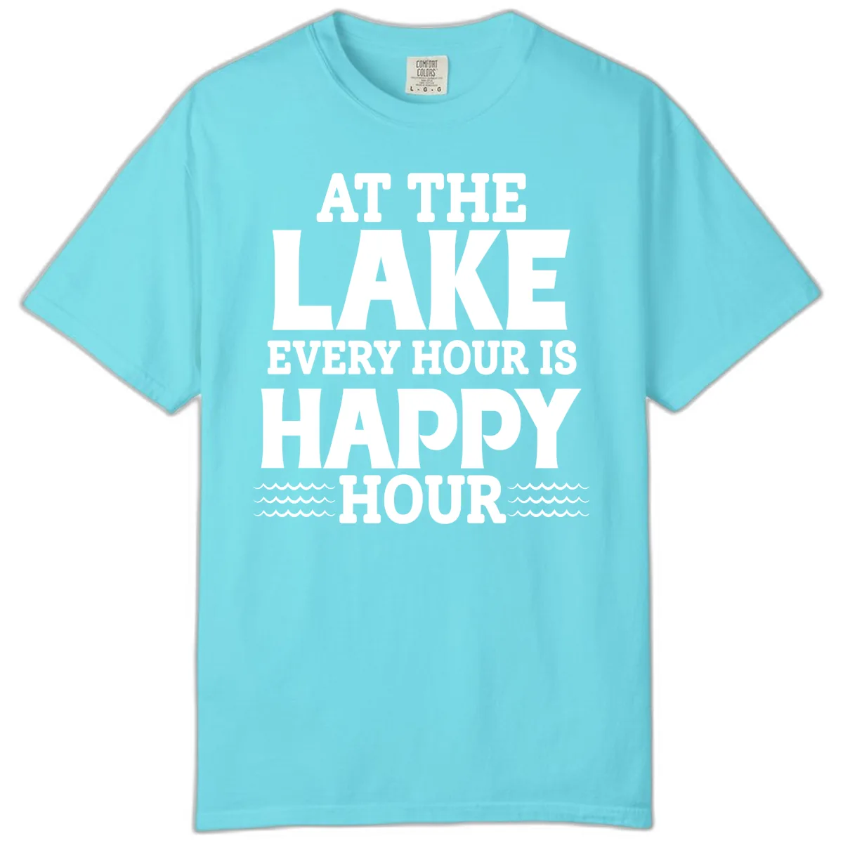 At The Lake Every Hour Is Happy Hour Comfort Color in Lagoon Blue