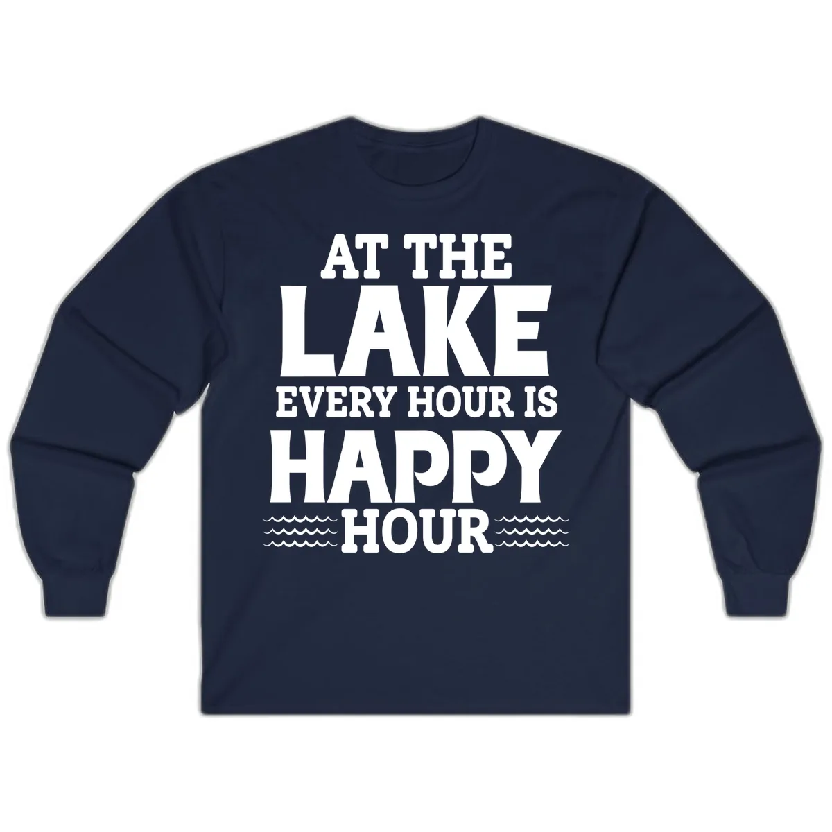 At The Lake Every Hour Is Happy Hour Long Sleeve in Navy