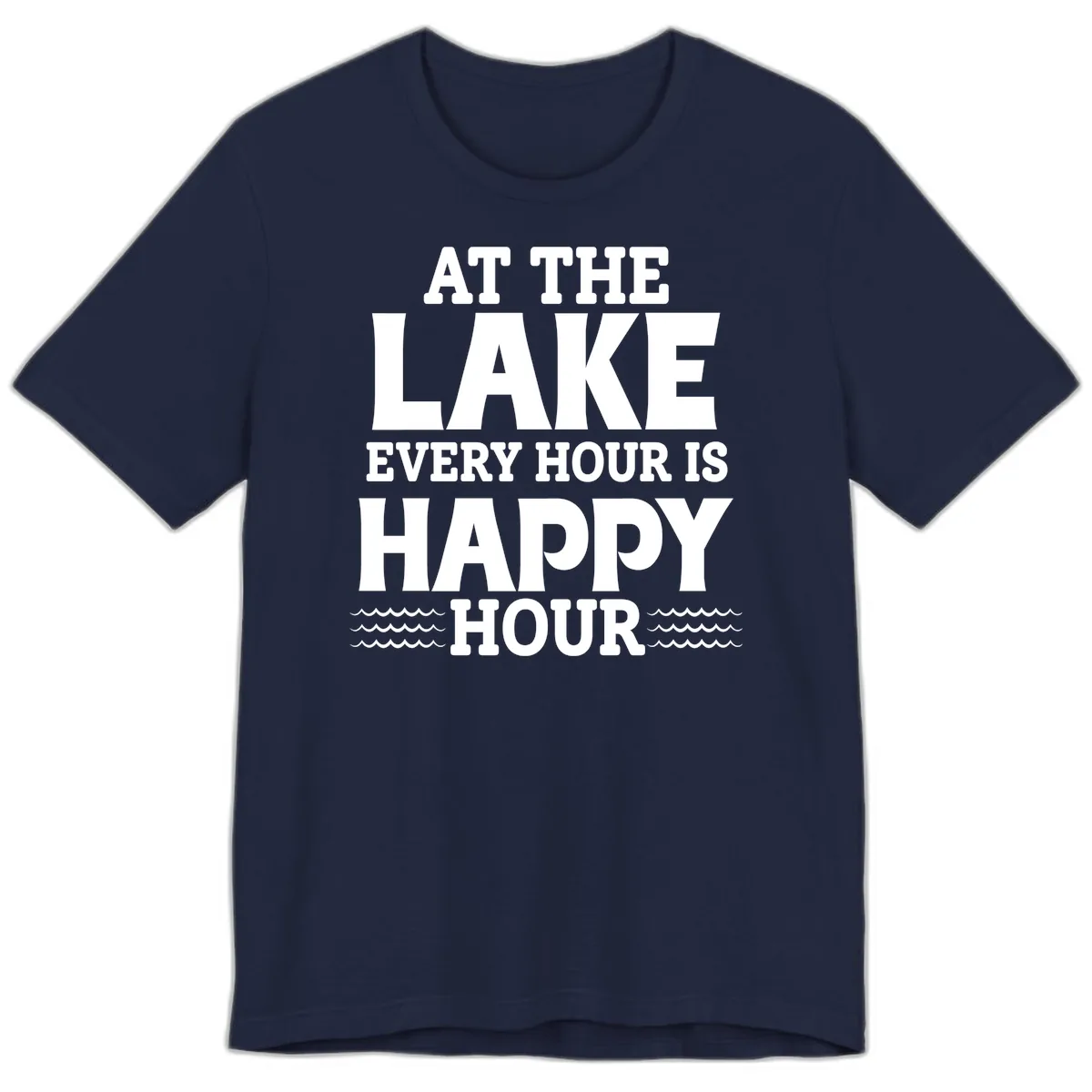 At The Lake Every Hour Is Happy Hour Premium T-Shirt in Navy