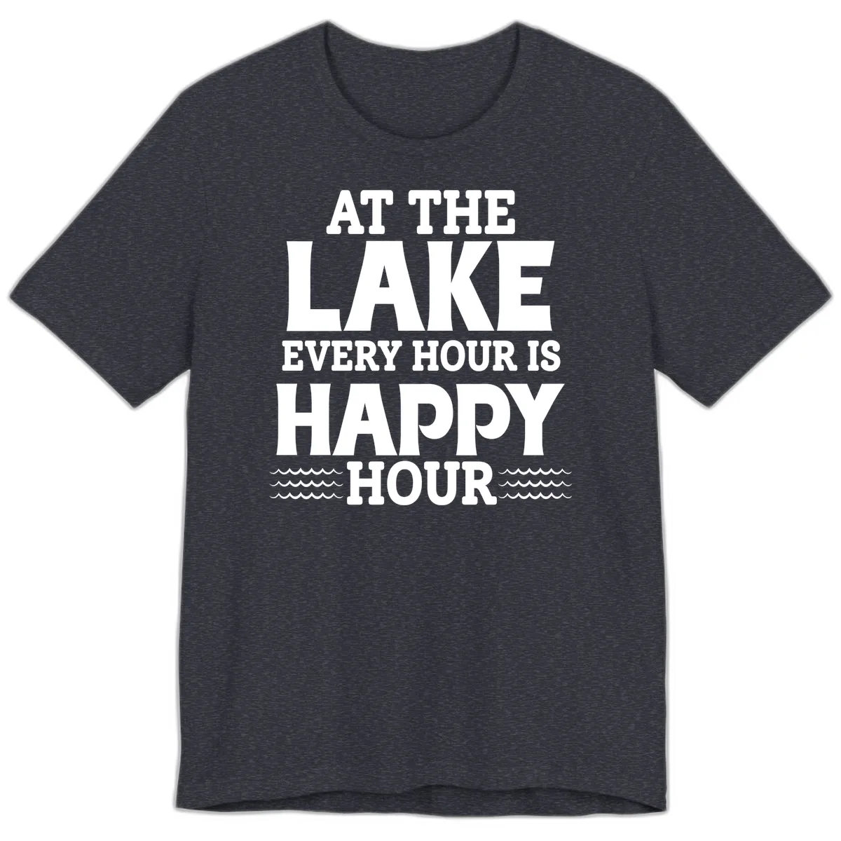 At The Lake Every Hour Is Happy Hour Premium T-Shirt in Heather Navy