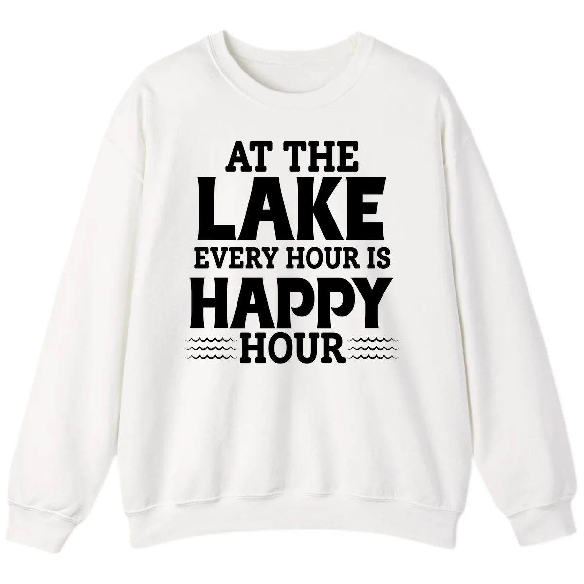 At The Lake Every Hour Is Happy Hour Sweatshirt in White