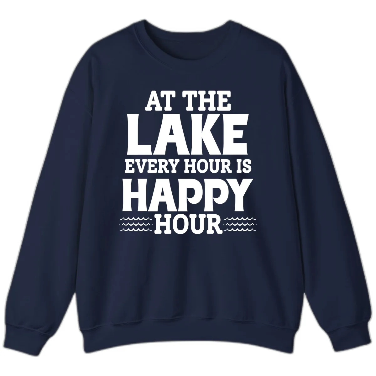 At The Lake Every Hour Is Happy Hour Sweatshirt in Navy
