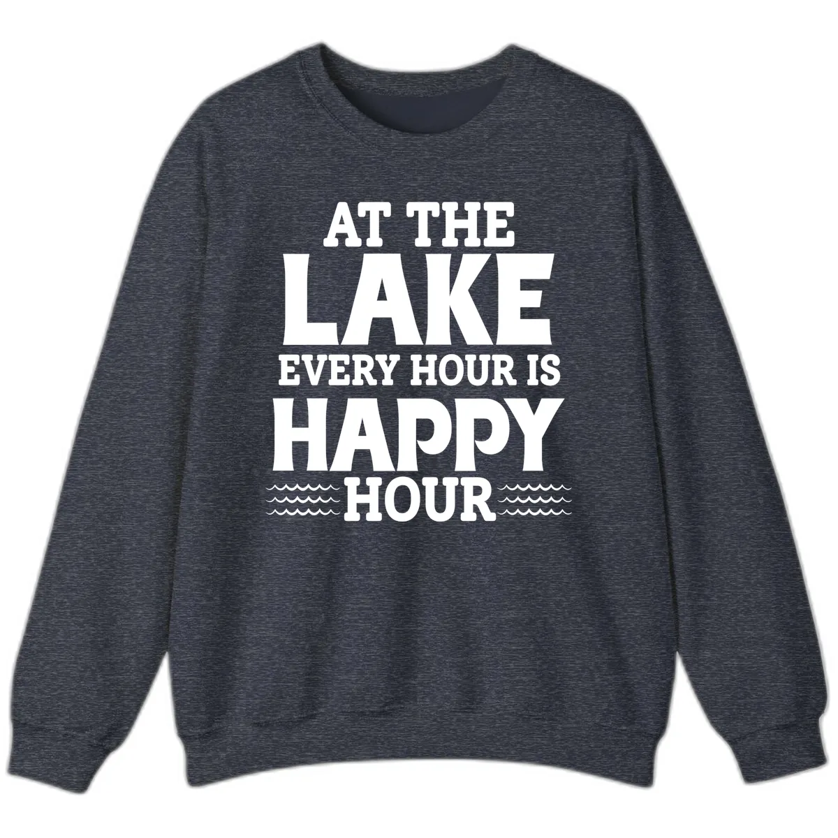 At The Lake Every Hour Is Happy Hour Sweatshirt in Heather Sport Dark Navy