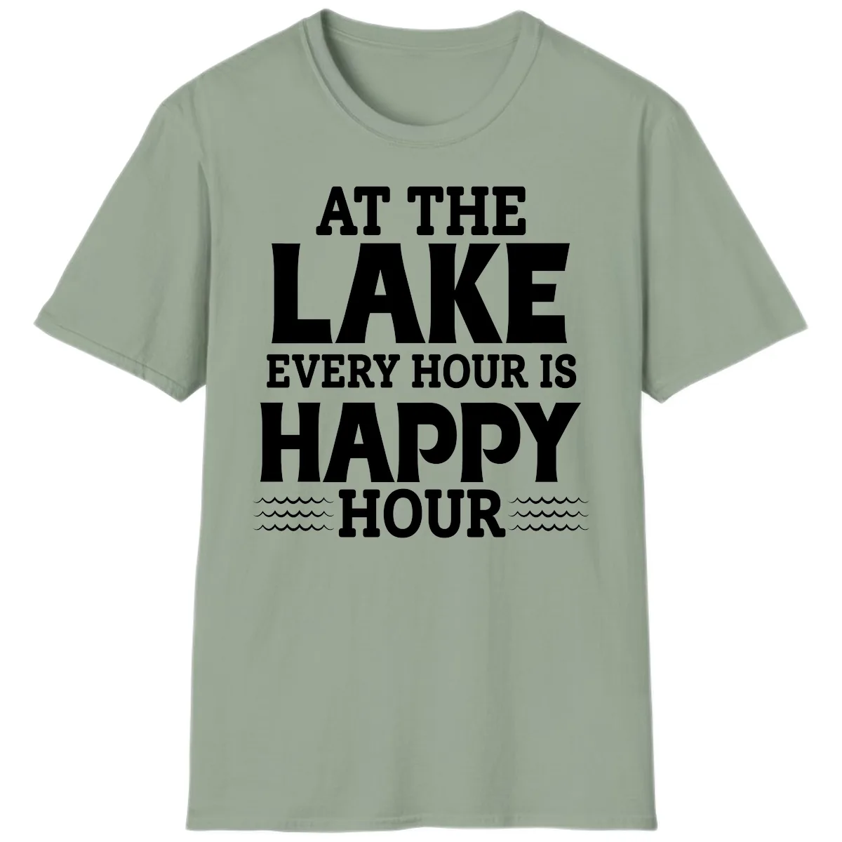 At The Lake Every Hour Is Happy Hour T-Shirt in Sage