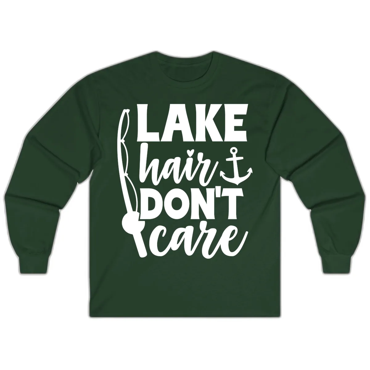 Lake Hair Don't Care Graphic Design Long Sleeve in Forest Green