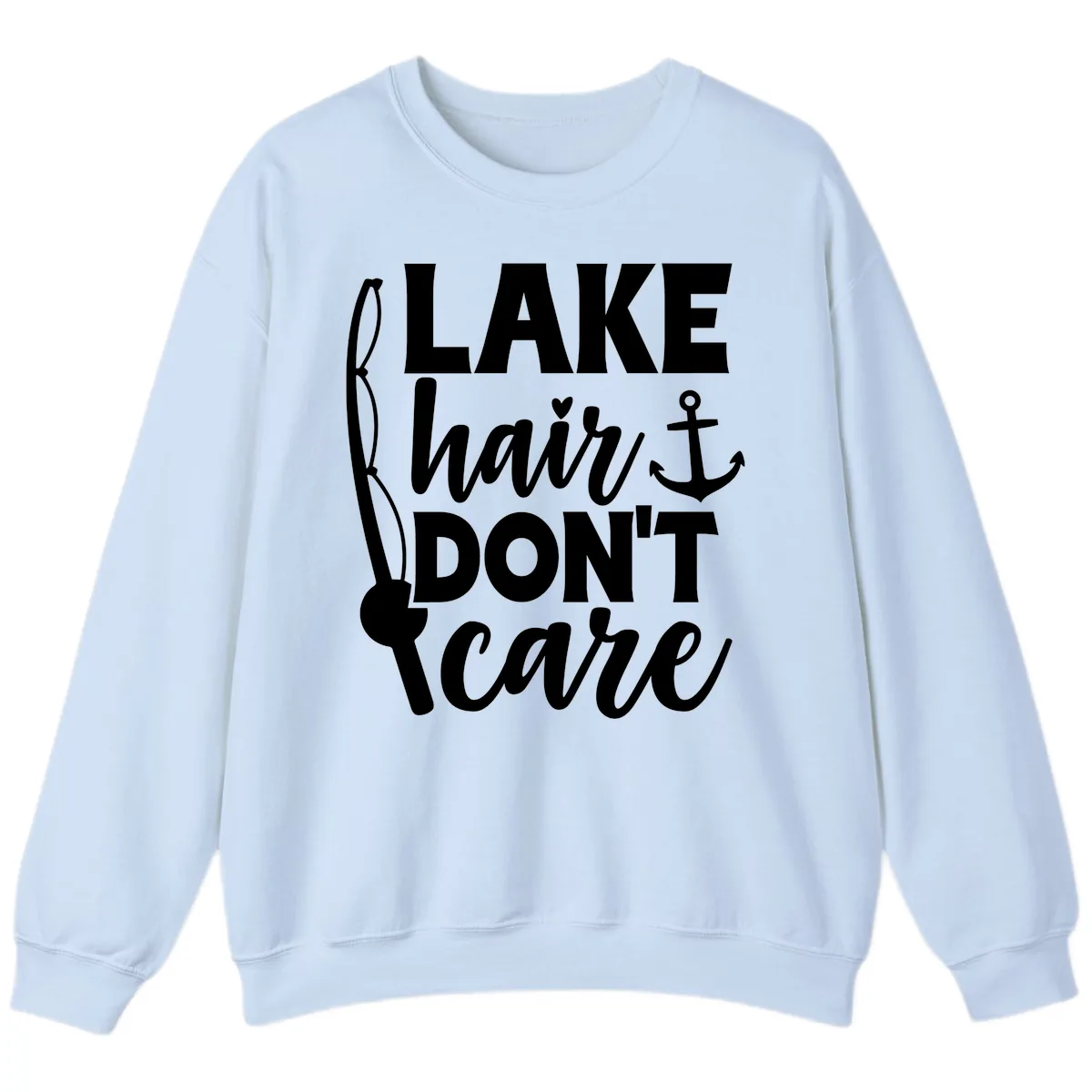 Lake Hair Don't Care Graphic Design Sweatshirt in Light Blue