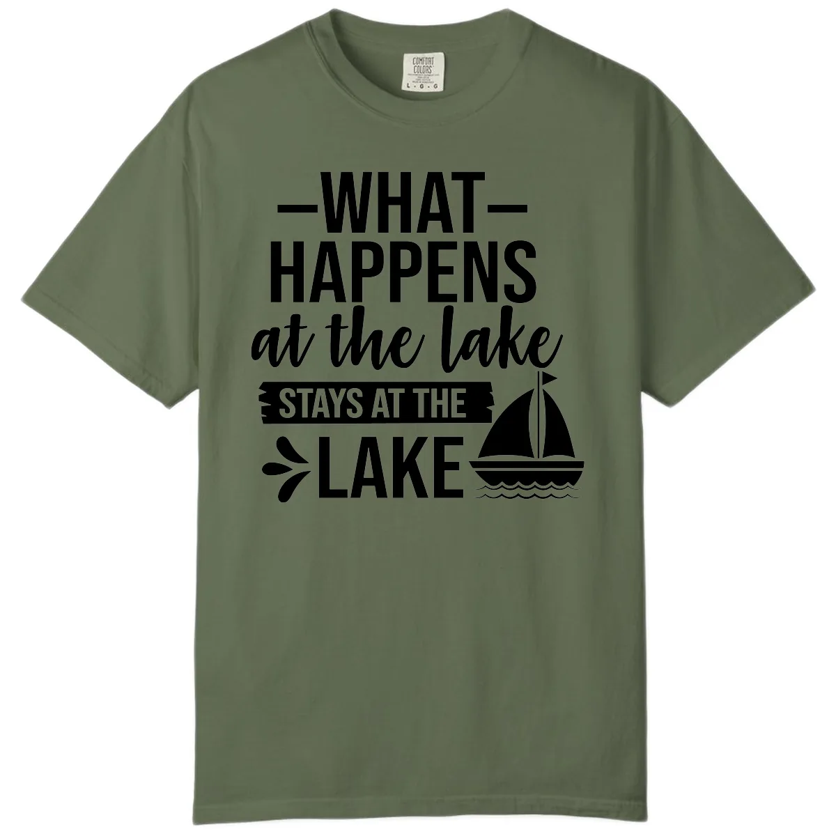 What Happens At The Lake Stays At The Lake Comfort Color in Sage