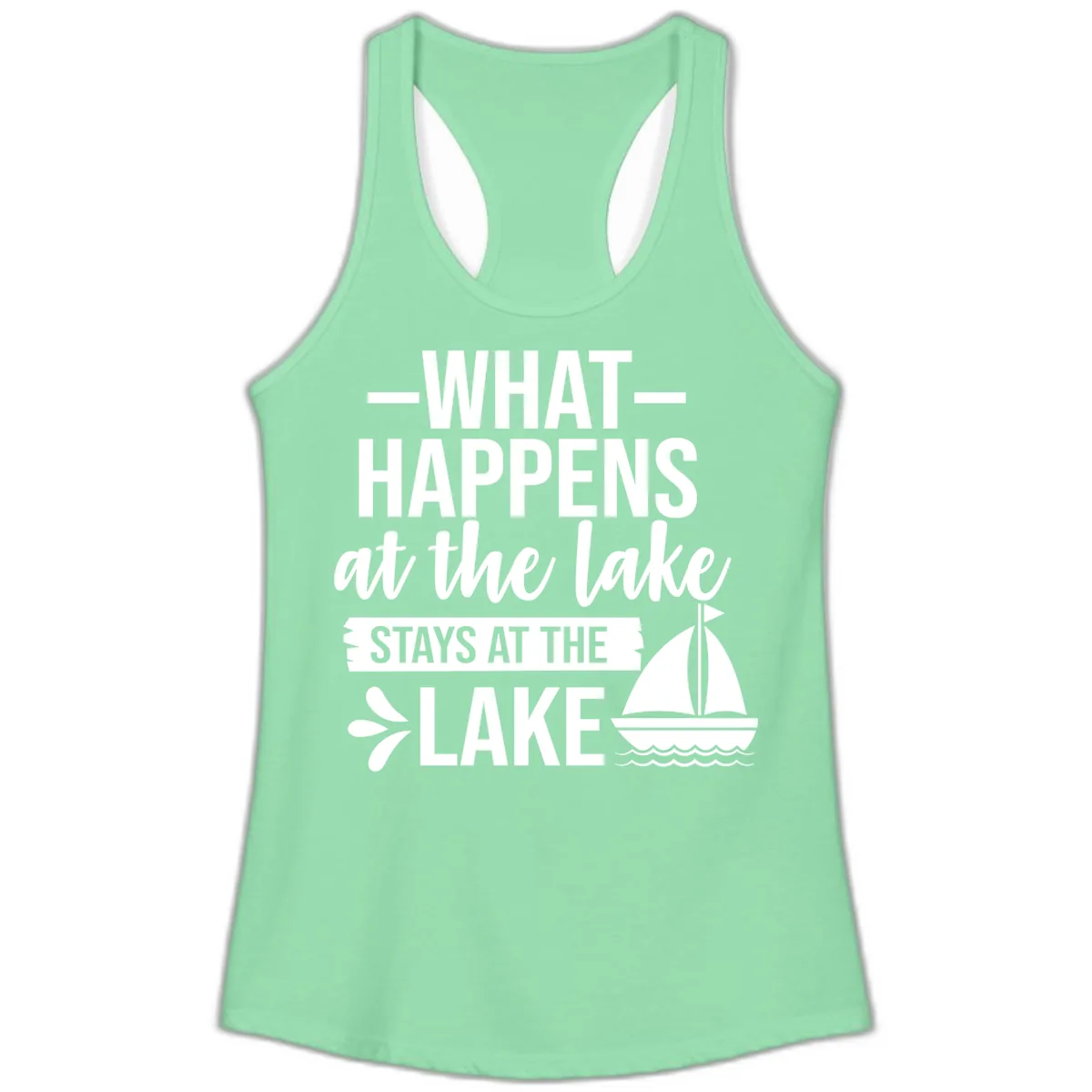 What Happens At The Lake Stays At The Lake Ladies Tank in Solid Mint