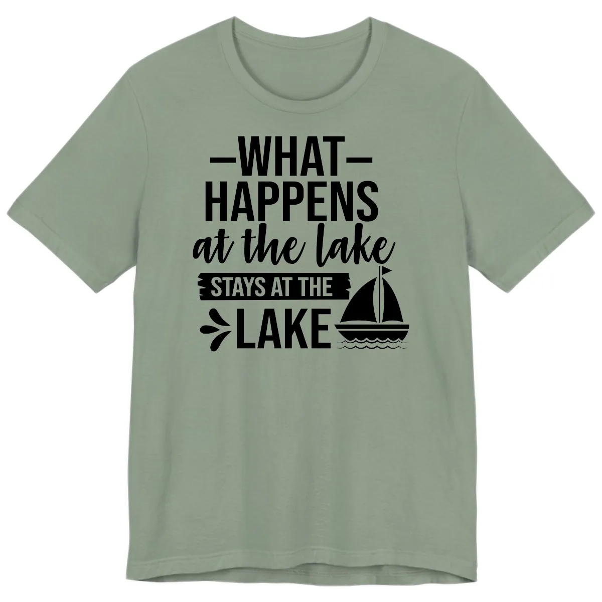 What Happens At The Lake Stays At The Lake Premium T-Shirt in Sage