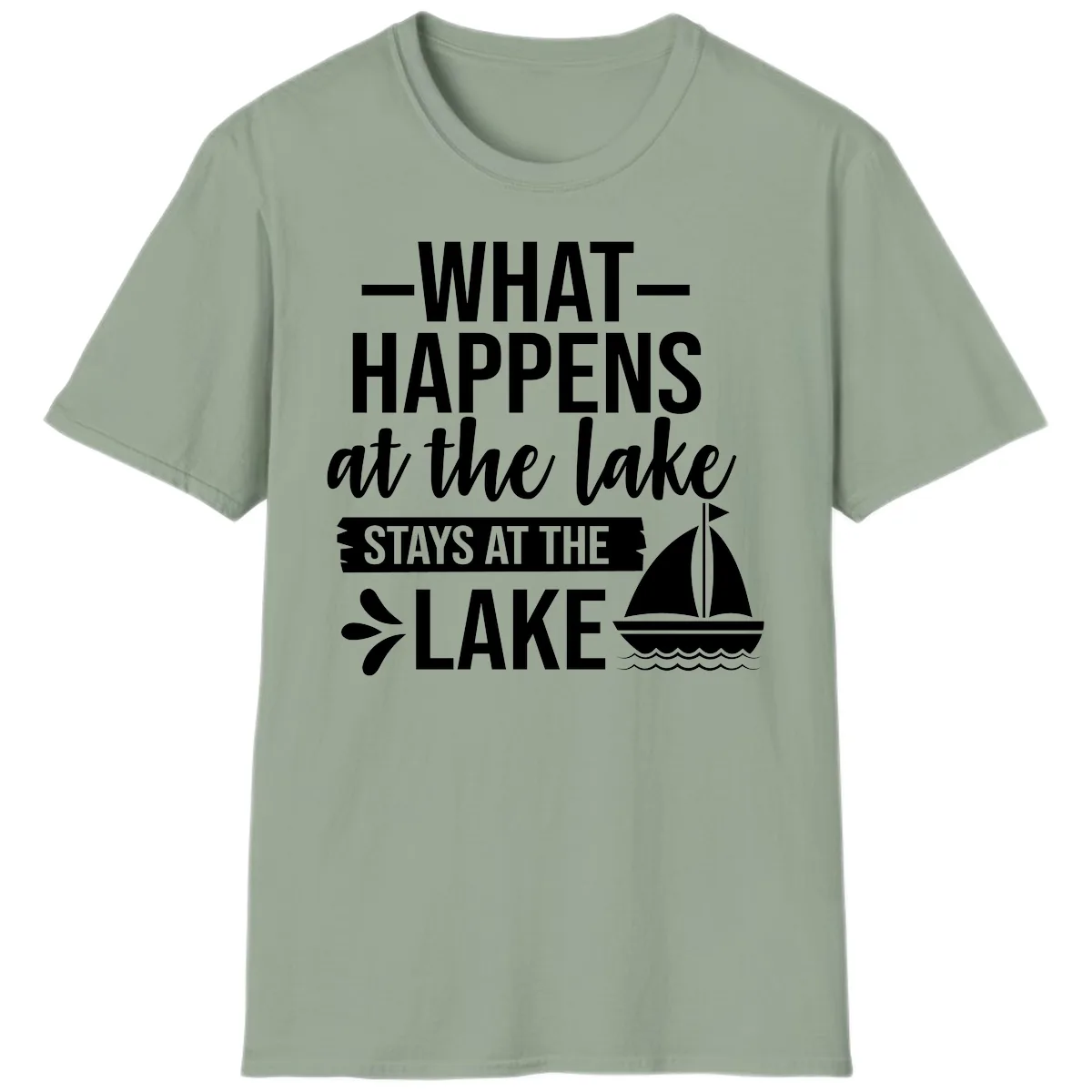 What Happens At The Lake Stays At The Lake T-Shirt in Sage