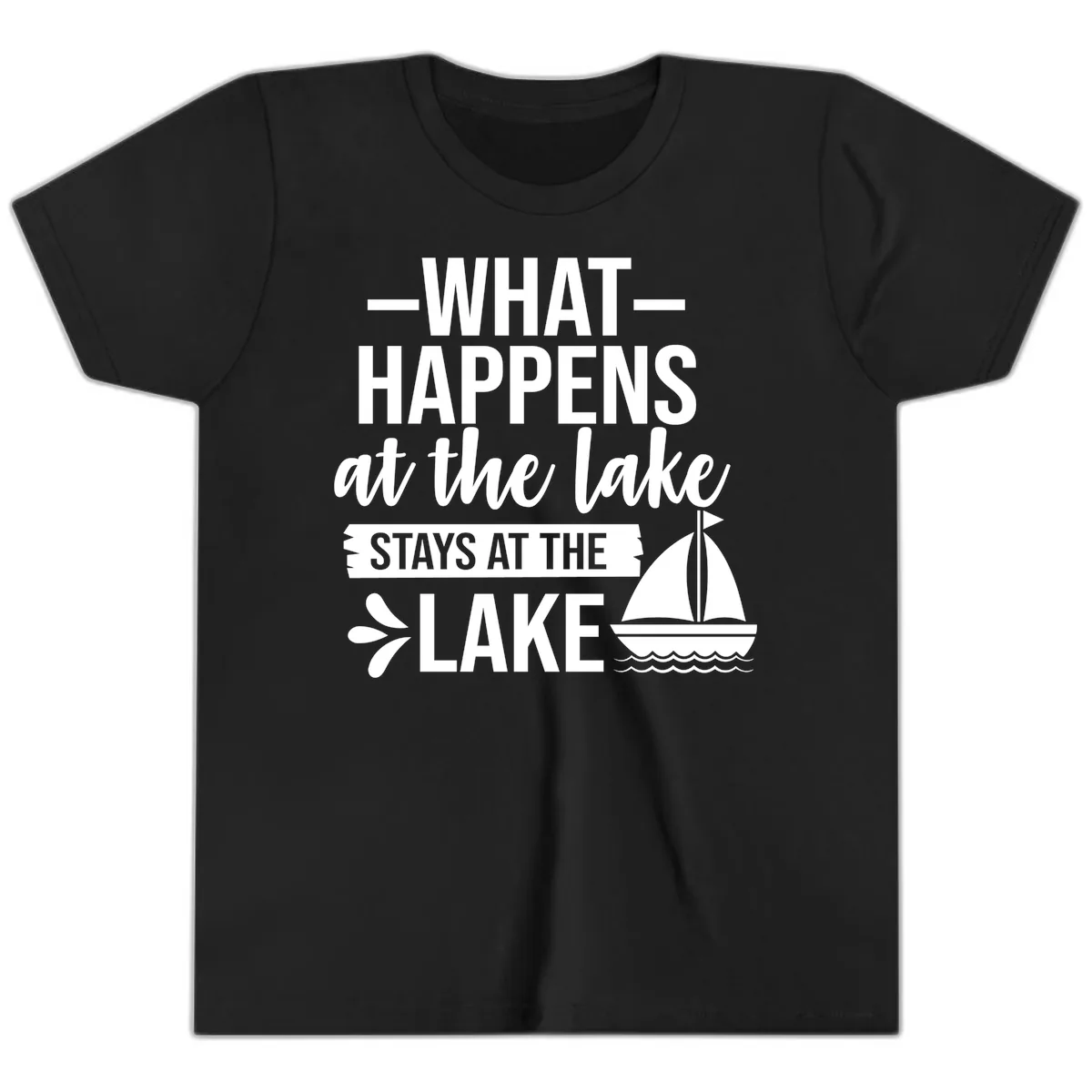 What Happens At The Lake Stays At The Lake Youth T-Shirt in Black