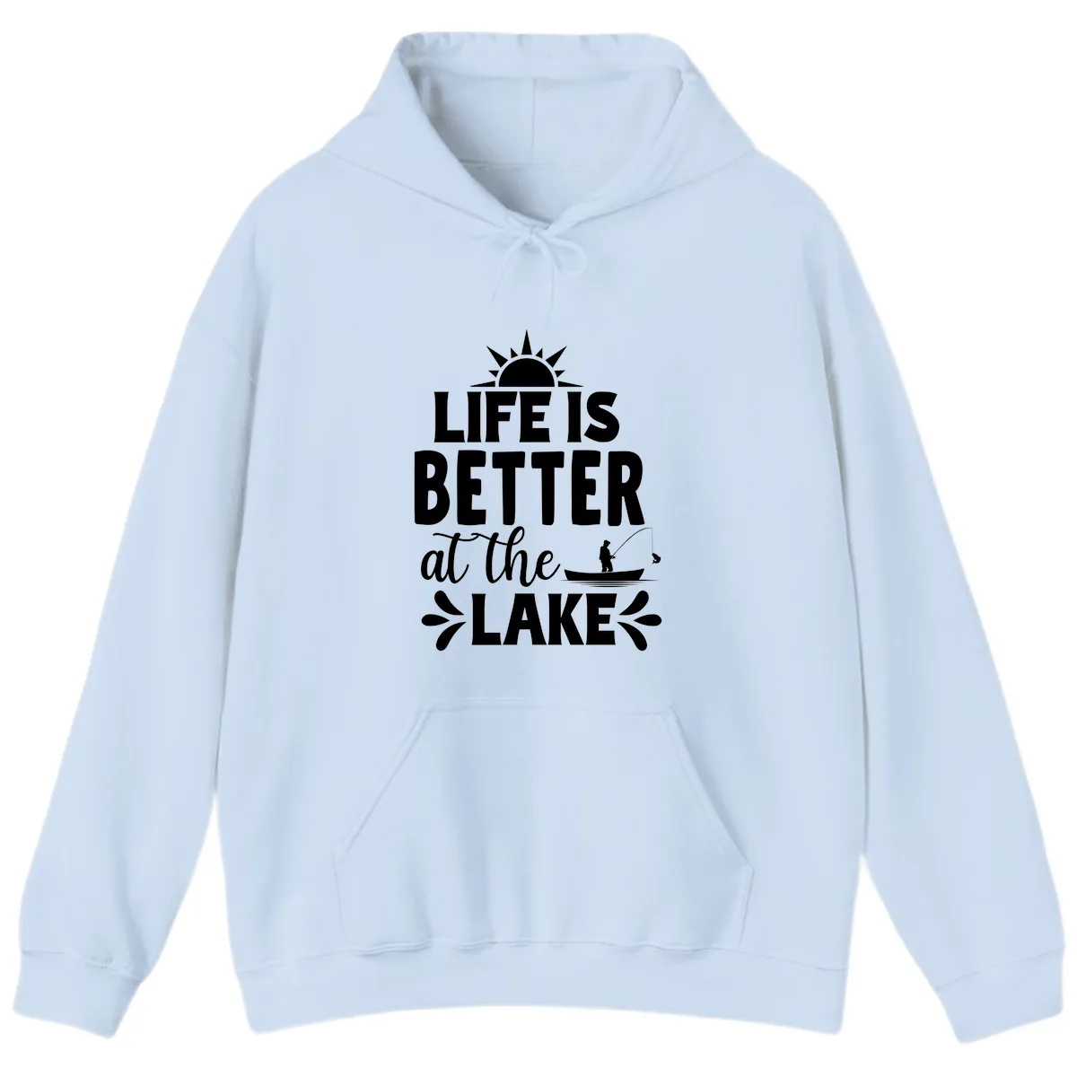 Life Is Better At The Lake Design Hoodie in Light Blue