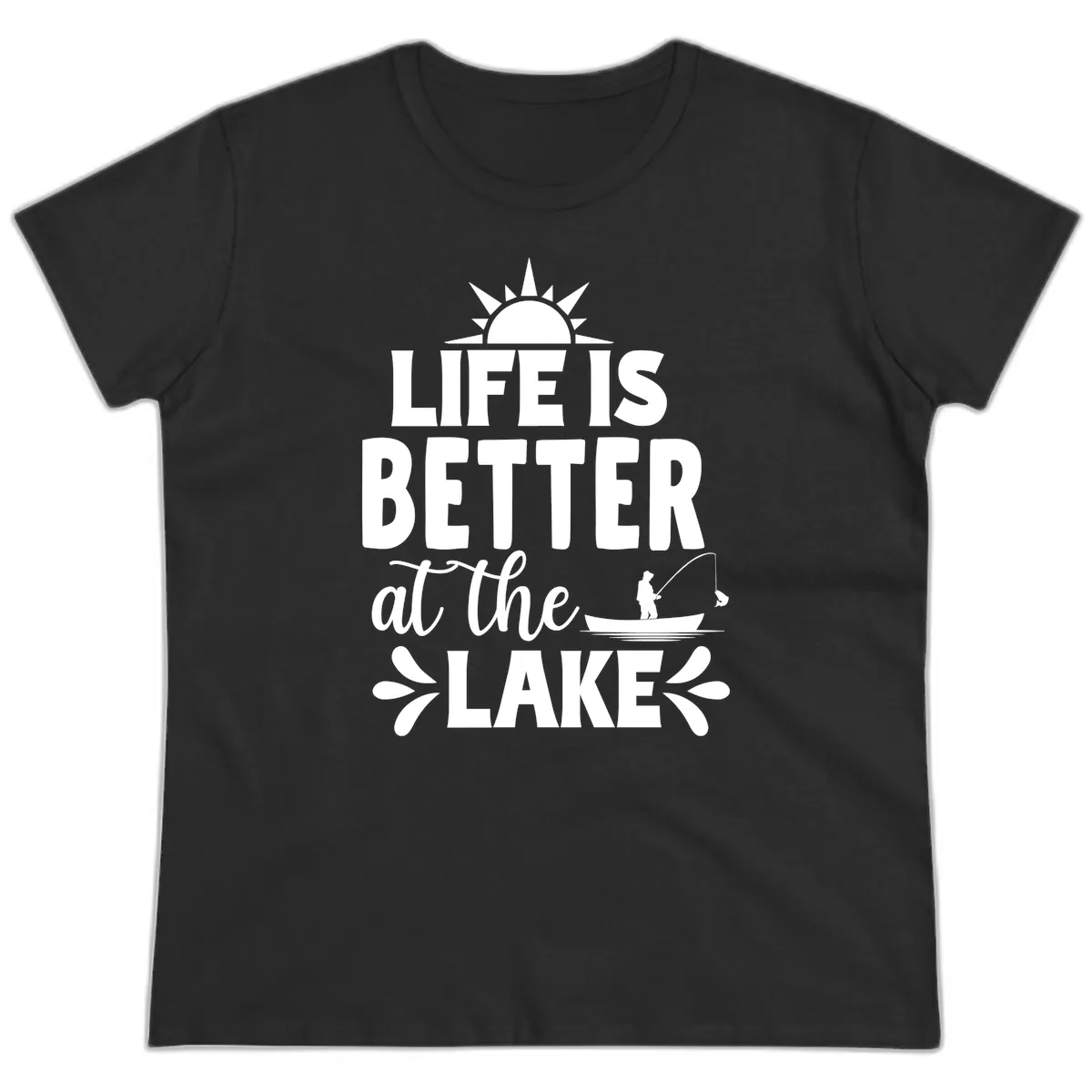 Life Is Better At The Lake Design Ladies Tee in Black
