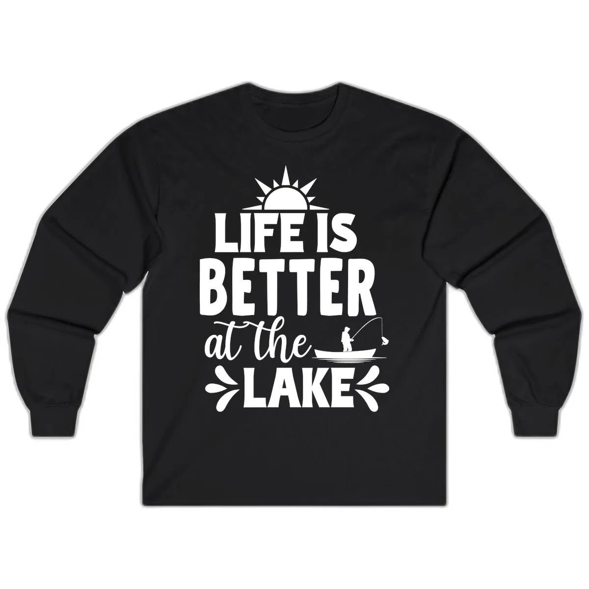 Life Is Better At The Lake Design Long Sleeve in Black