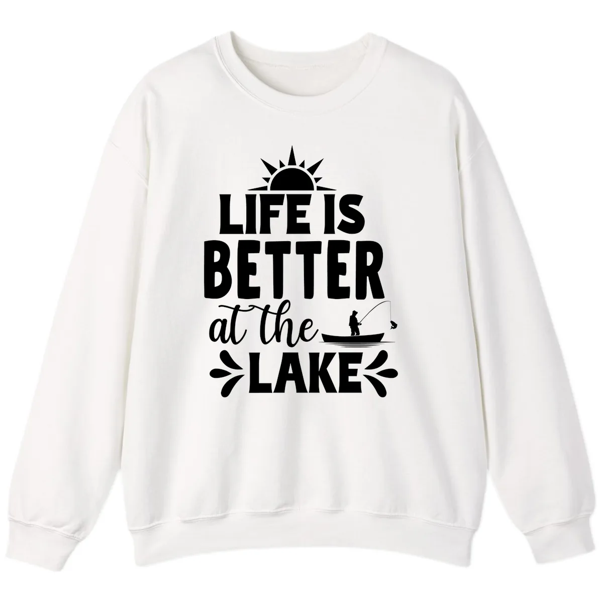 Life Is Better At The Lake Design Sweatshirt in White