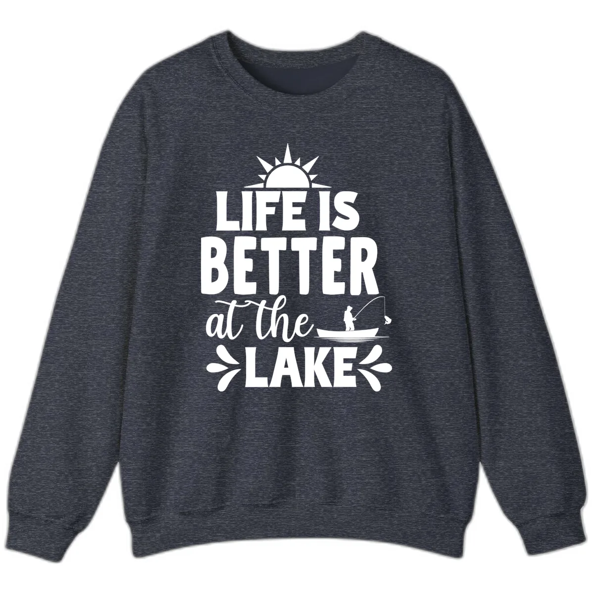 Life Is Better At The Lake Design Sweatshirt in Heather Sport Dark Navy