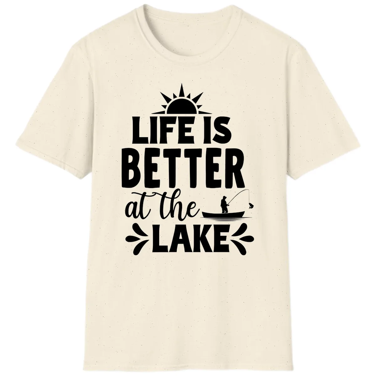 Life Is Better At The Lake Design T-Shirt in Natural
