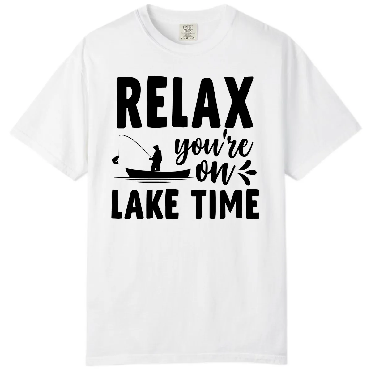 Relax You're On Lake Time Fishing Design Comfort Color in White