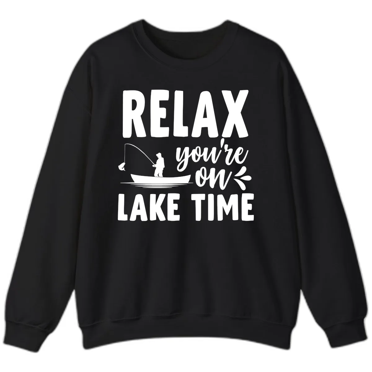 Relax You're On Lake Time Fishing Design Sweatshirt in Black