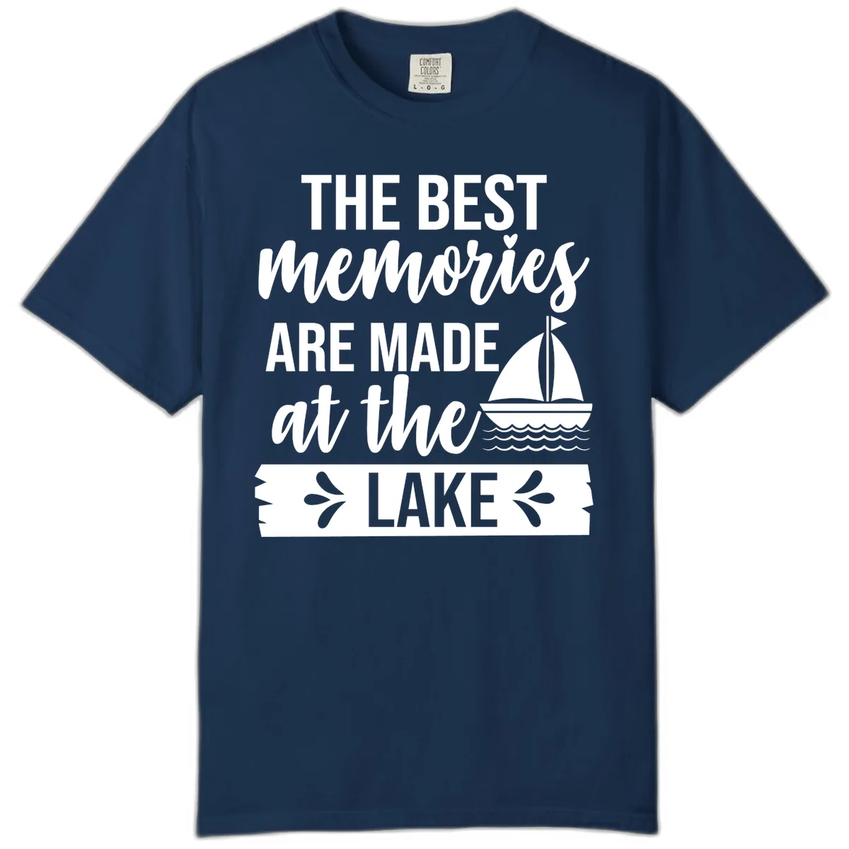 The Best Memories Are Made At The Lake Comfort Color in Navy