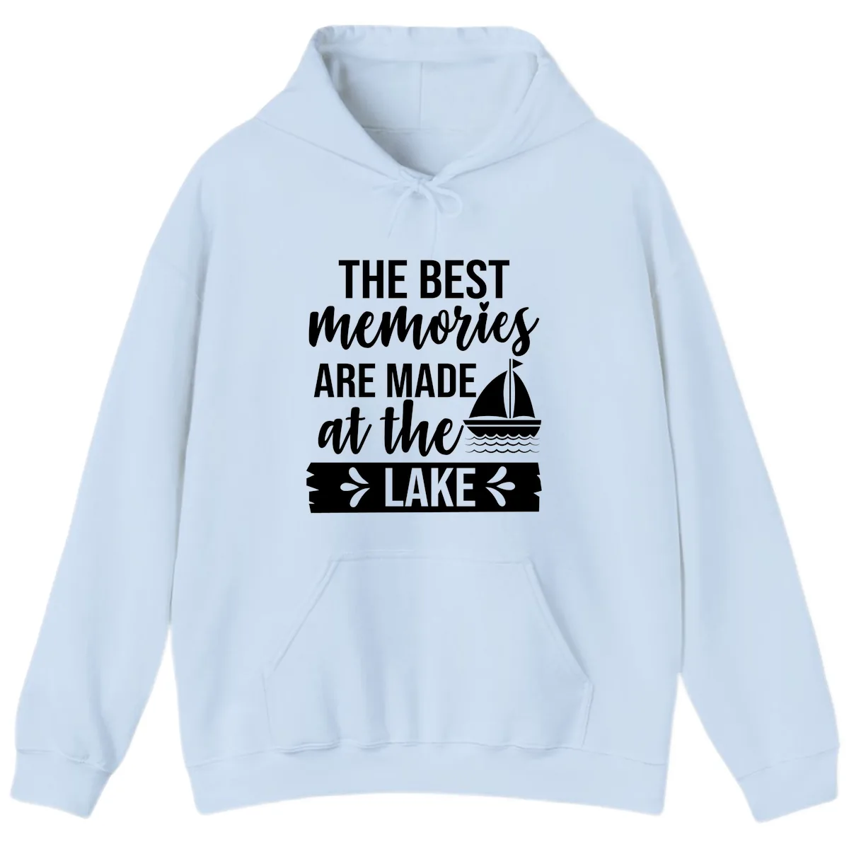 The Best Memories Are Made At The Lake Hoodie in Light Blue
