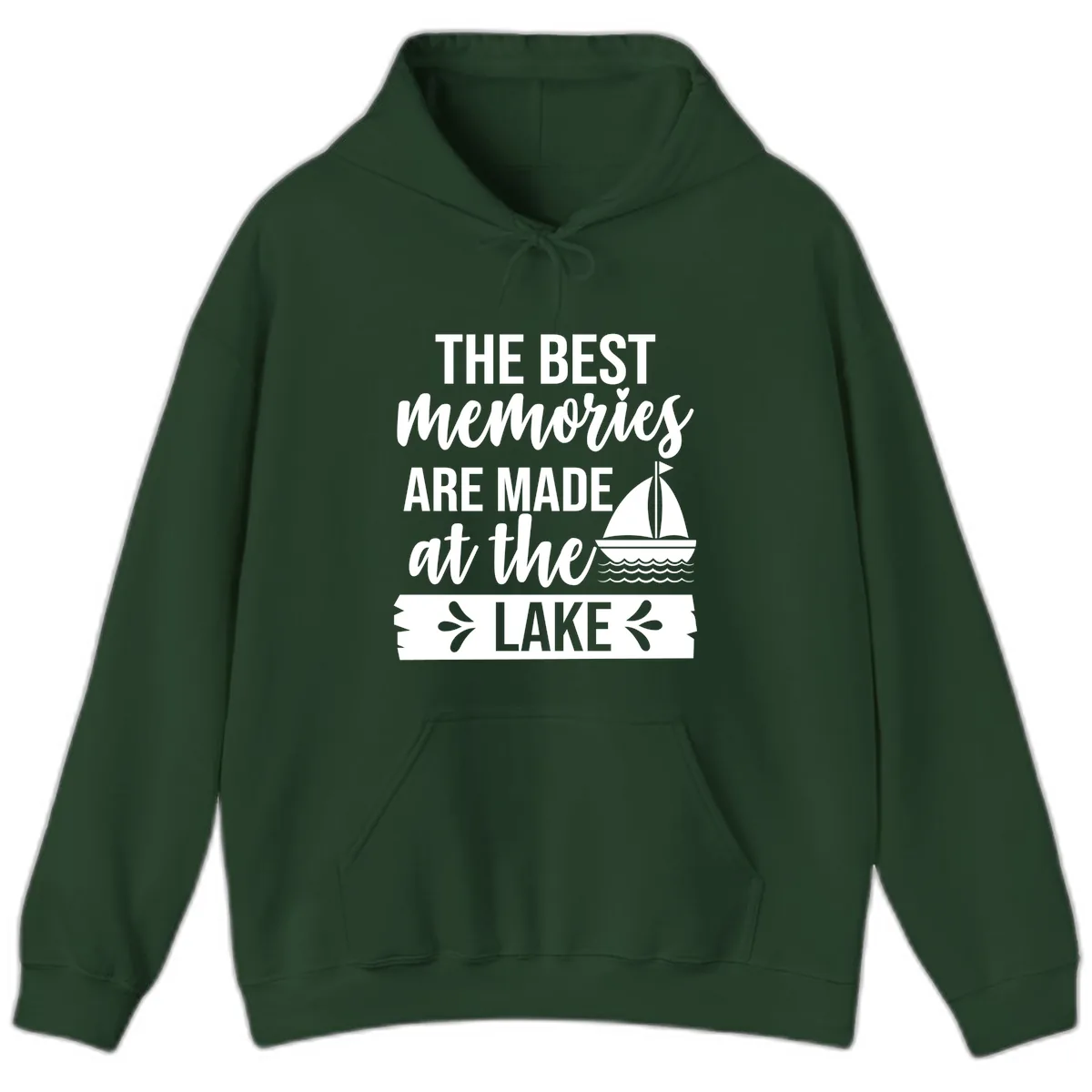 The Best Memories Are Made At The Lake Hoodie in Forest Green