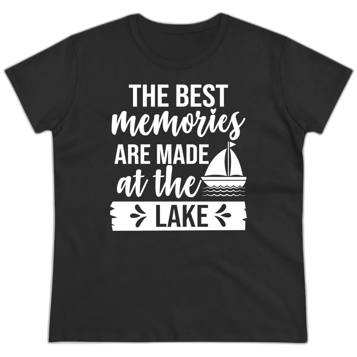 The Best Memories Are Made At The Lake Ladies Tee in Black
