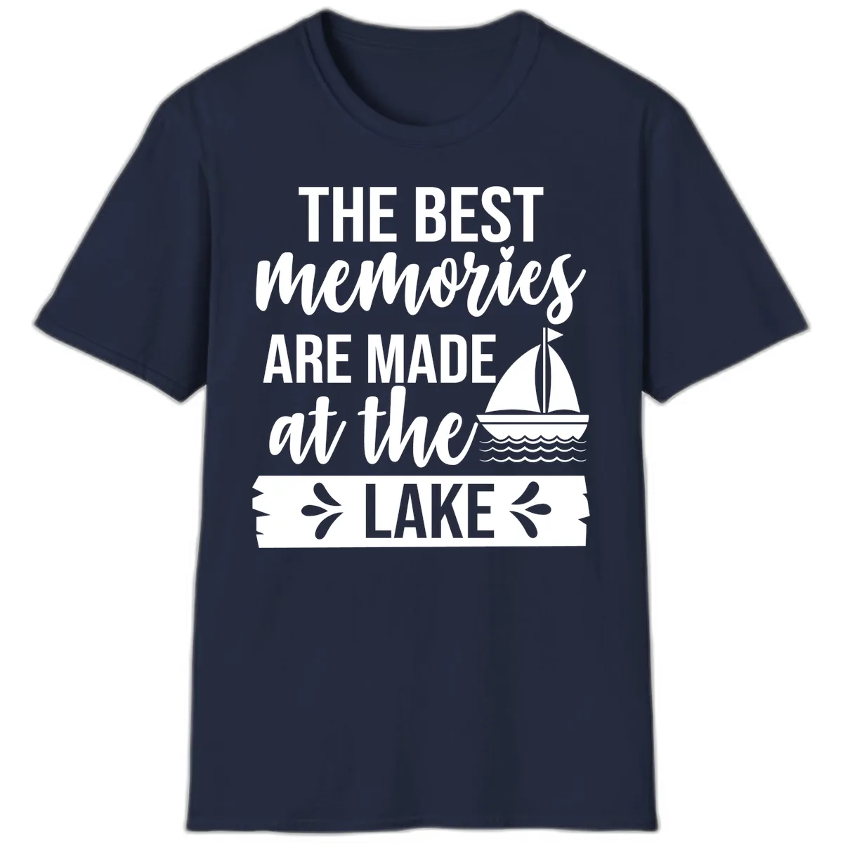 The Best Memories Are Made At The Lake T-Shirt in Navy
