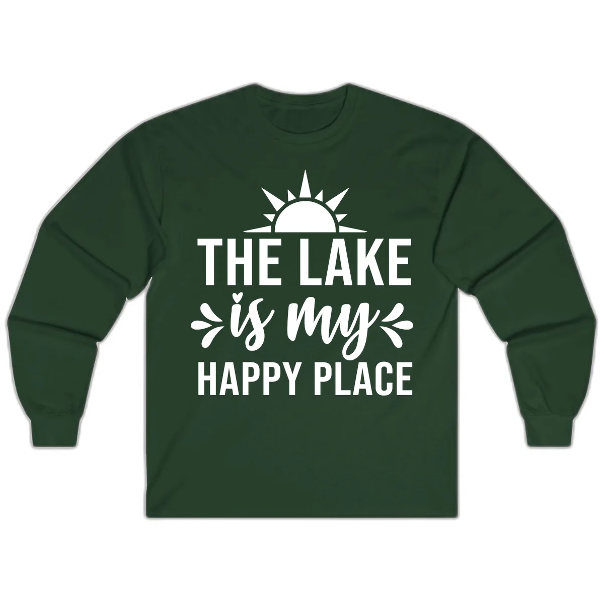 The Lake Is My Happy Place Design Long Sleeve in Forest Green