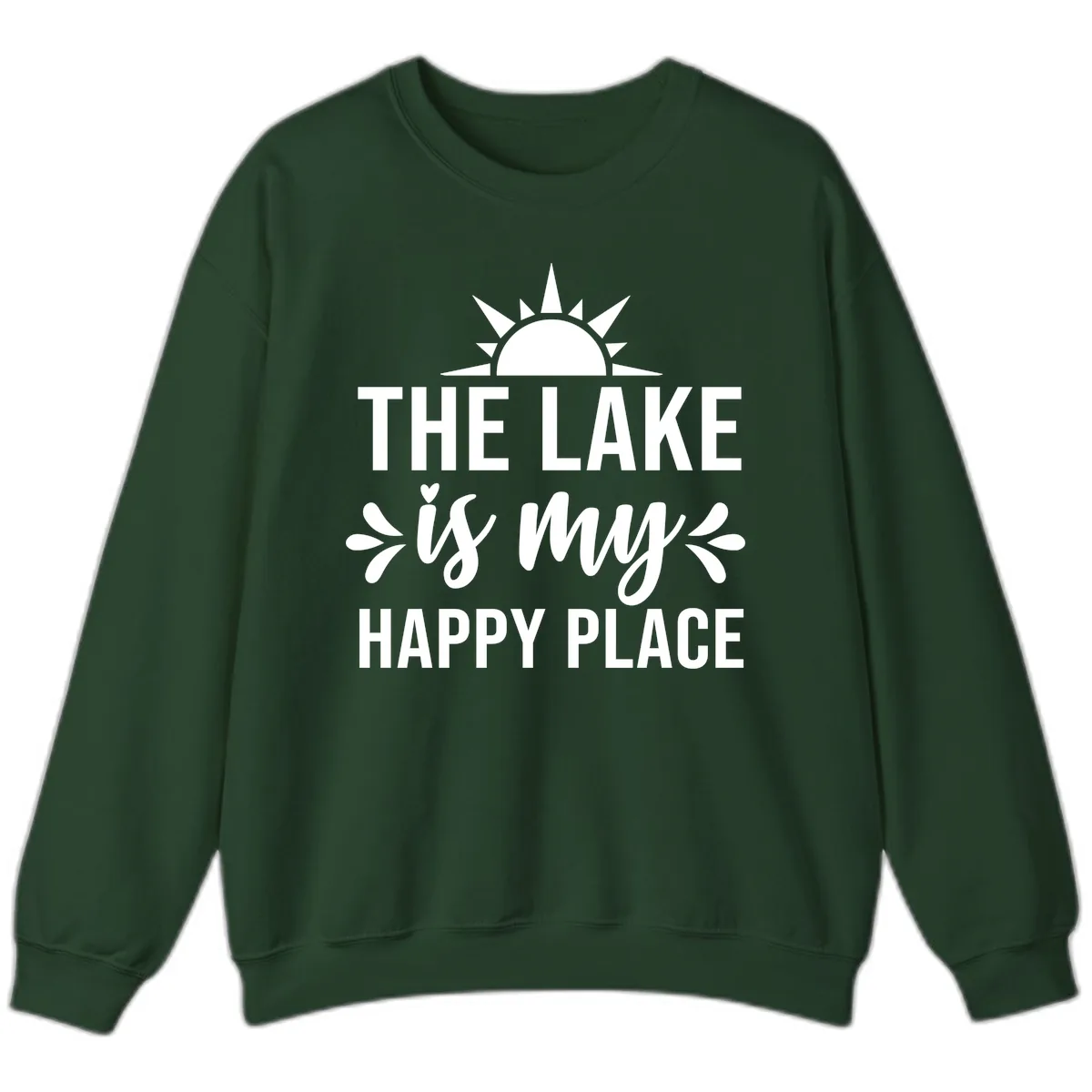 The Lake Is My Happy Place Design Sweatshirt in Forest Green
