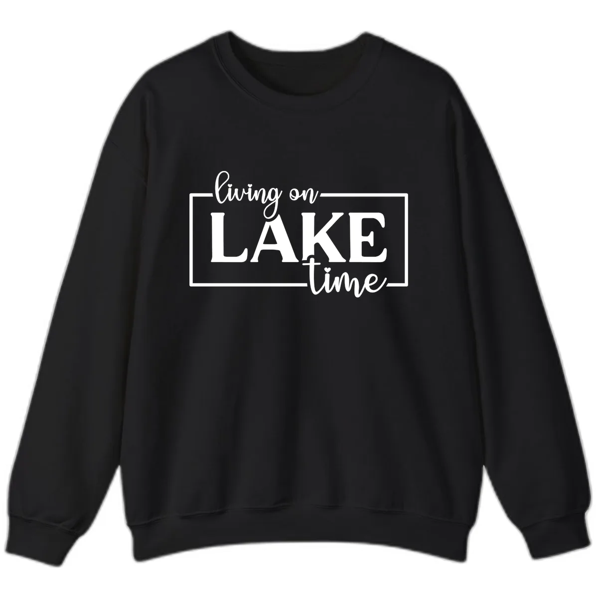 Living On Lake Time Lifestyle Design Sweatshirt in Black