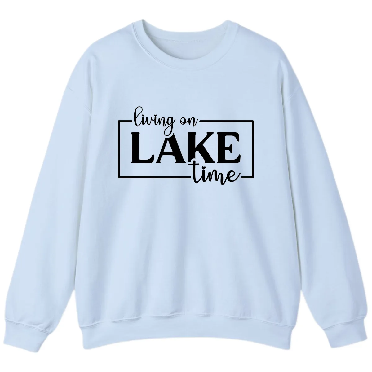 Living On Lake Time Lifestyle Design Sweatshirt in Light Blue