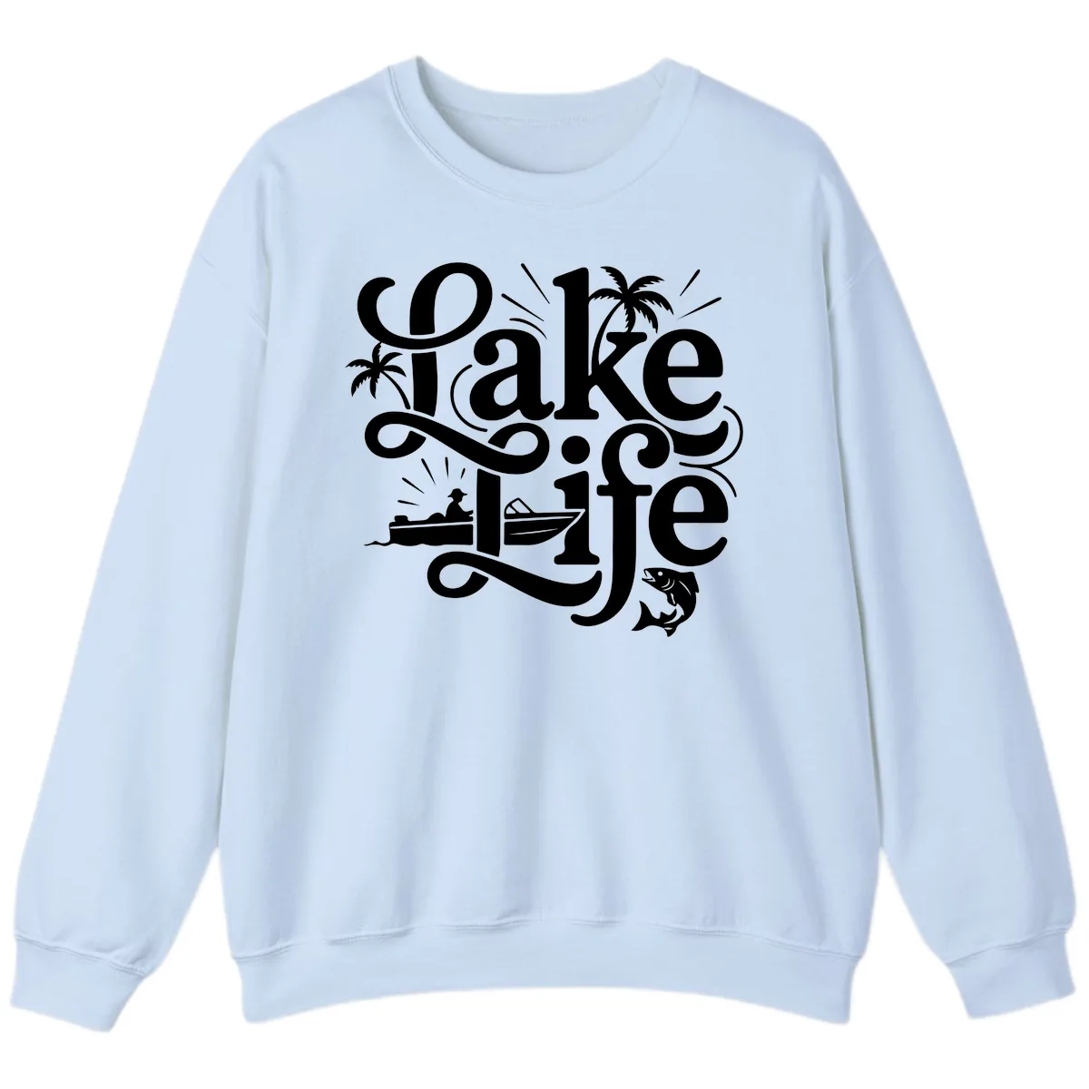 Lake Life Typography Design Sweatshirt in Light Blue