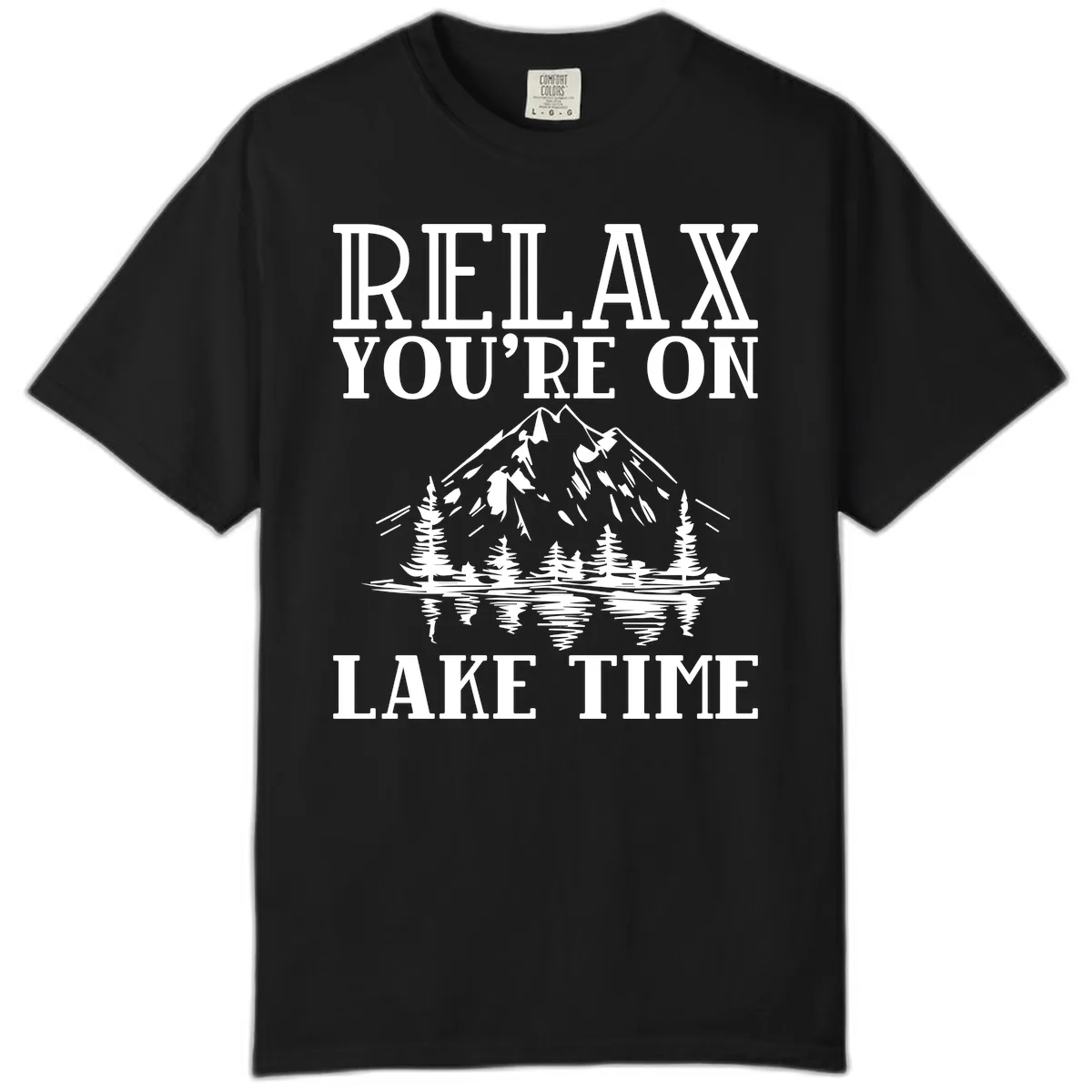 Relax You're On Lake Time Comfort Color in Black