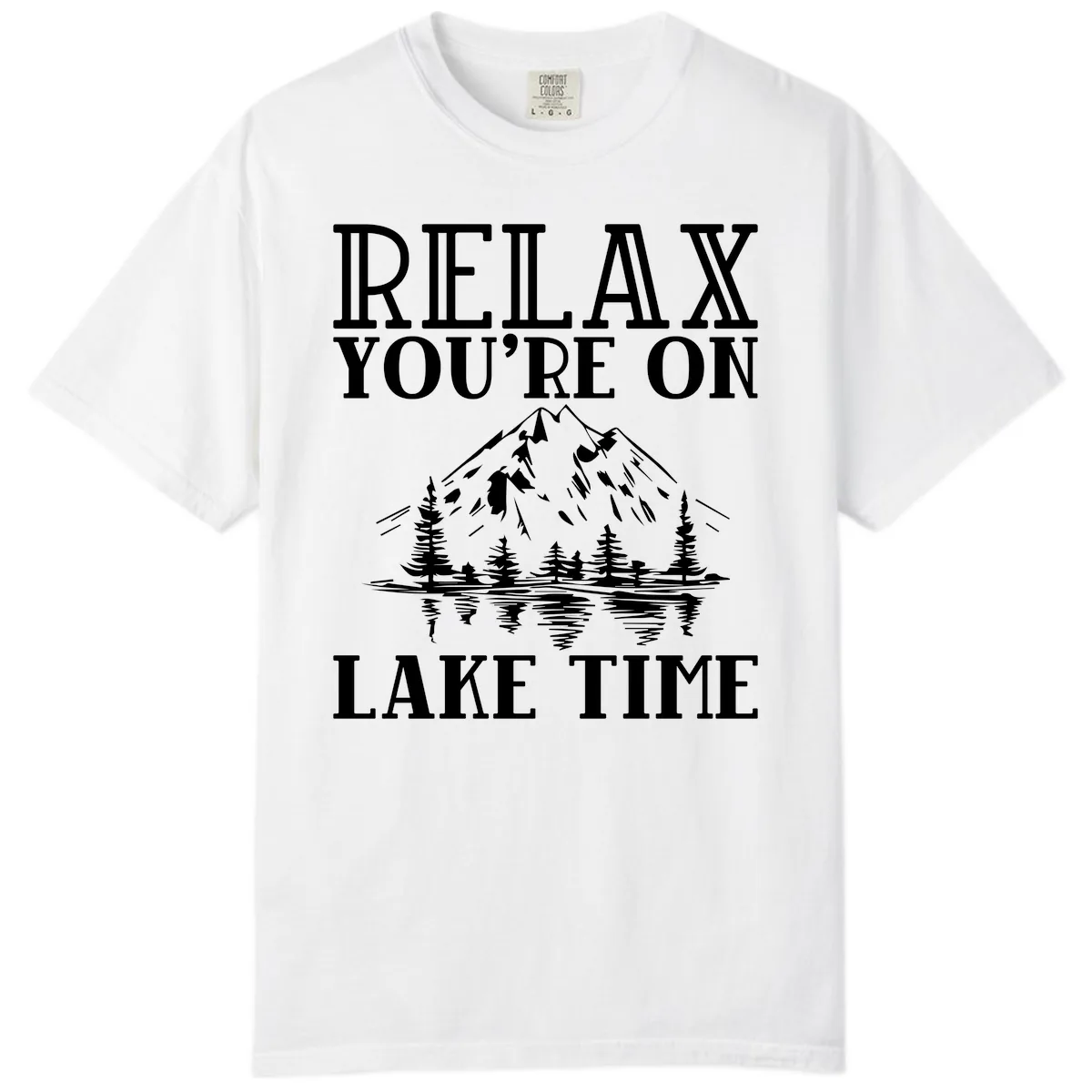 Relax You're On Lake Time Comfort Color in White
