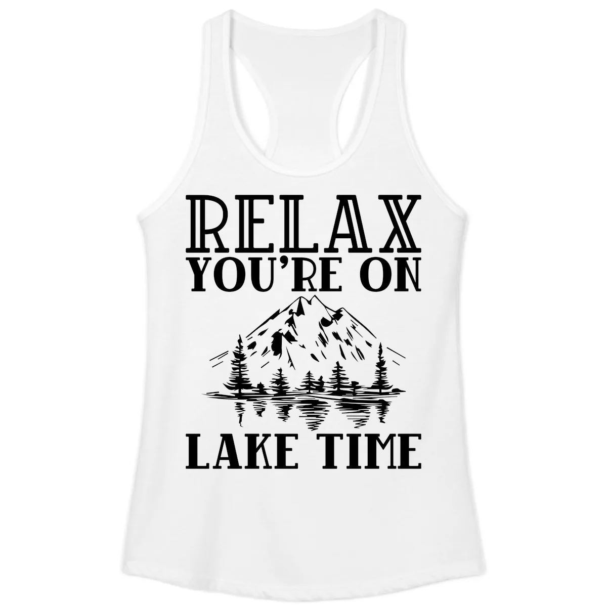 Relax You're On Lake Time Ladies Tank in White