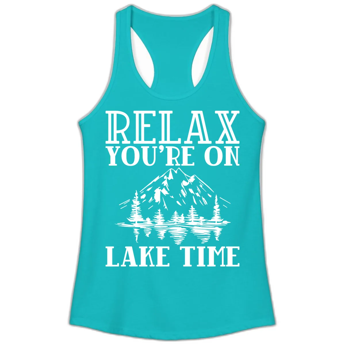 Relax You're On Lake Time Ladies Tank in Tahiti Blue