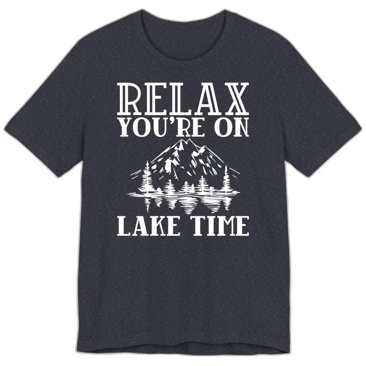Relax You're On Lake Time Premium T-Shirt in Heather Navy