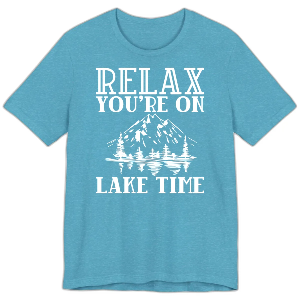 Relax You're On Lake Time Premium T-Shirt in Heather Aqua