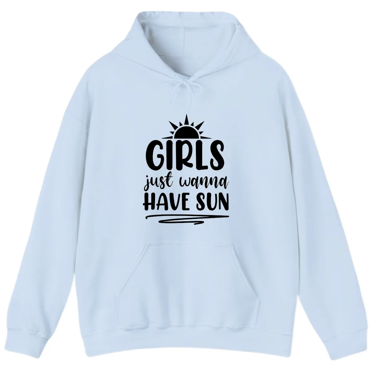 Girls Just Wanna Have Sun Design Hoodie in Light Blue